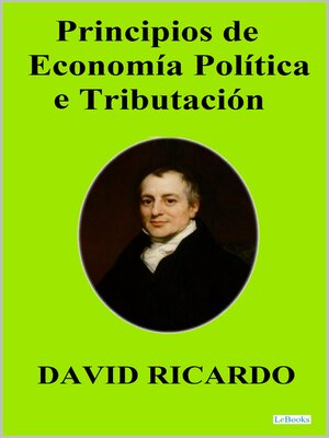 cover image of PRINCIPIOS DE ECONOMIA POLITICA Y TRIBUTACION--David Ricardo